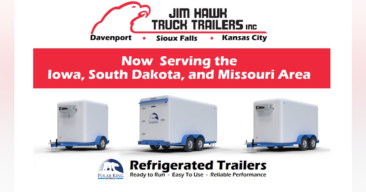 Jim Hawk Truck Trailer Sioux City Polar King Mobile adds Midwest dealer | FleetOwner