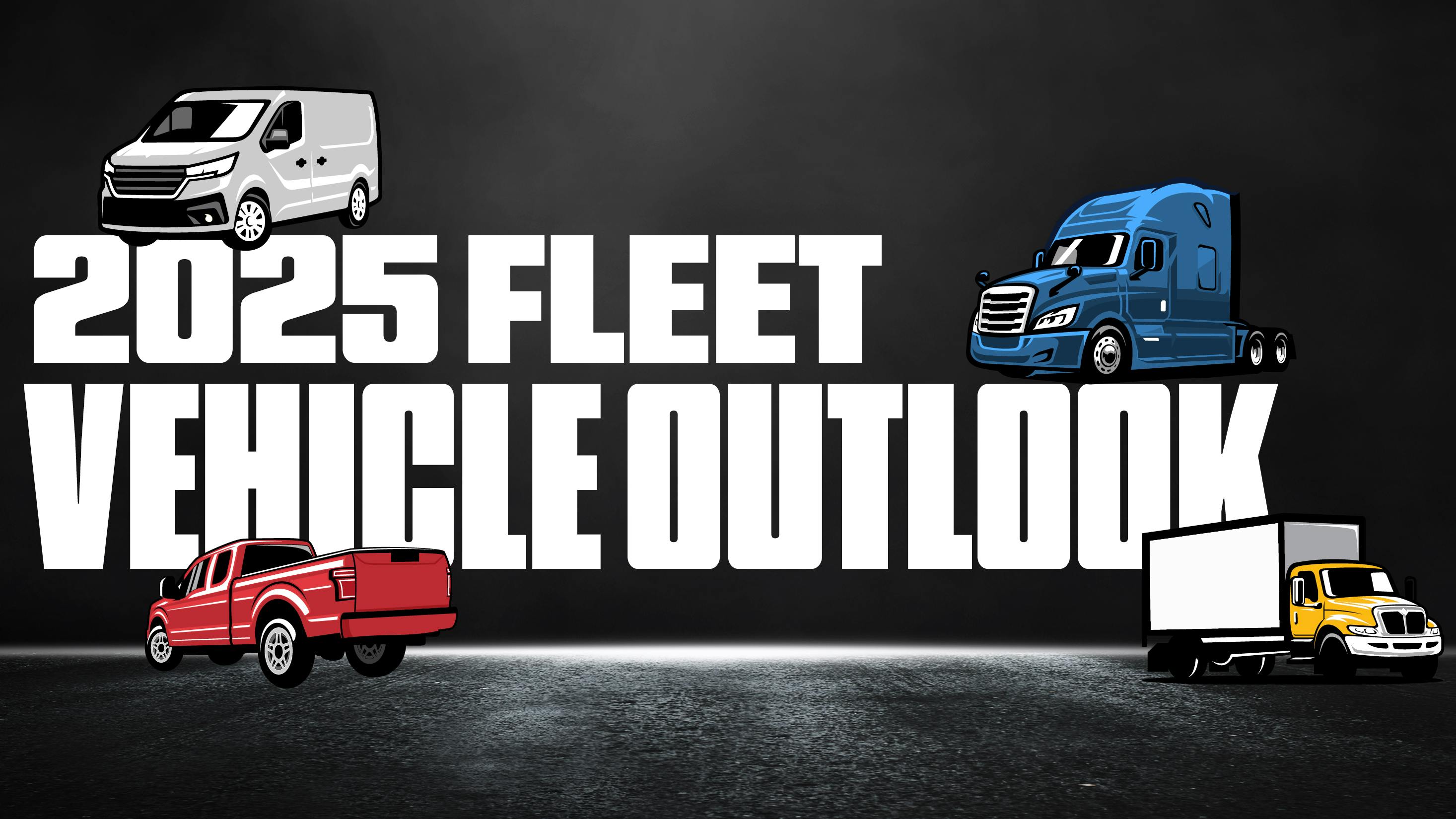 2025 fleet vehicle outlook