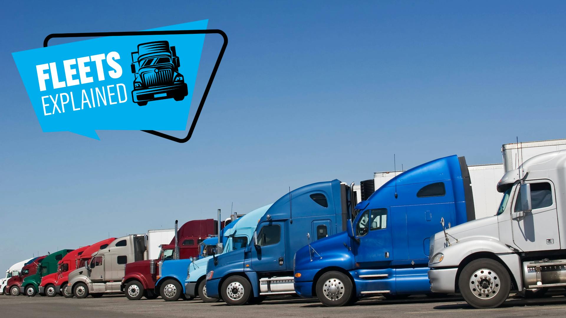 67febdd2a6fbf39947a4a464 Fleets Explained How To Spec Trucks