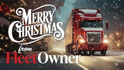 Merry Christmas from FleetOwner Merry Christmas from FleetOwner