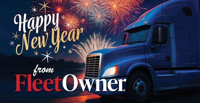 On behalf of all of us at FleetOwner, we wish you a safe, healthy, and profitable 2026.